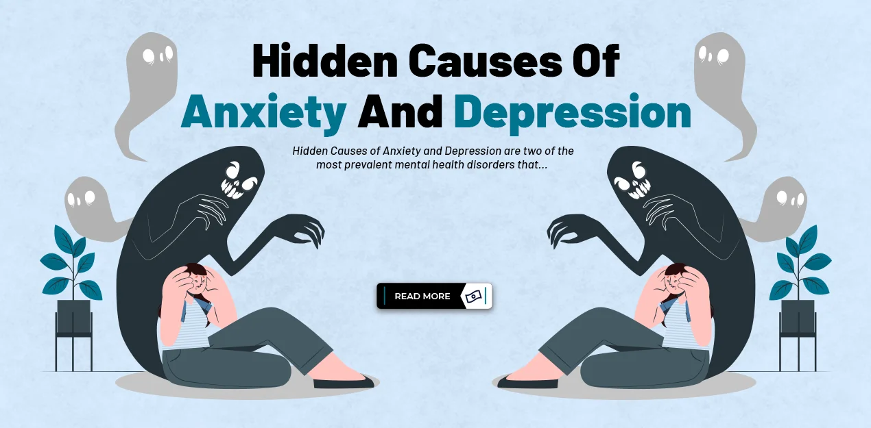 Hidden Causes of Anxiety and Depression