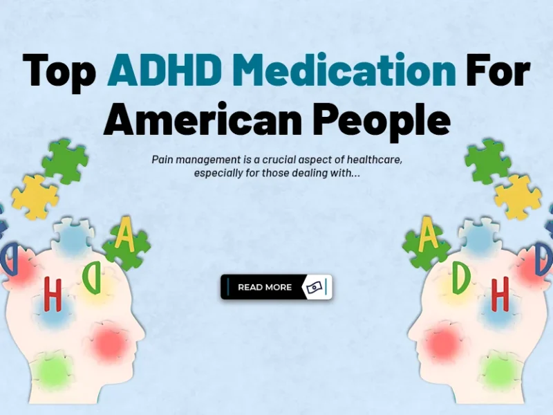 Top ADHD Medication for American People