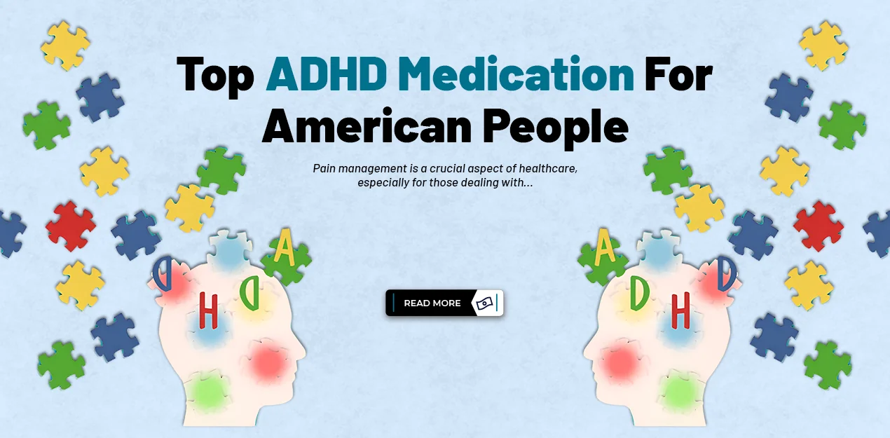 Top ADHD Medication for American People